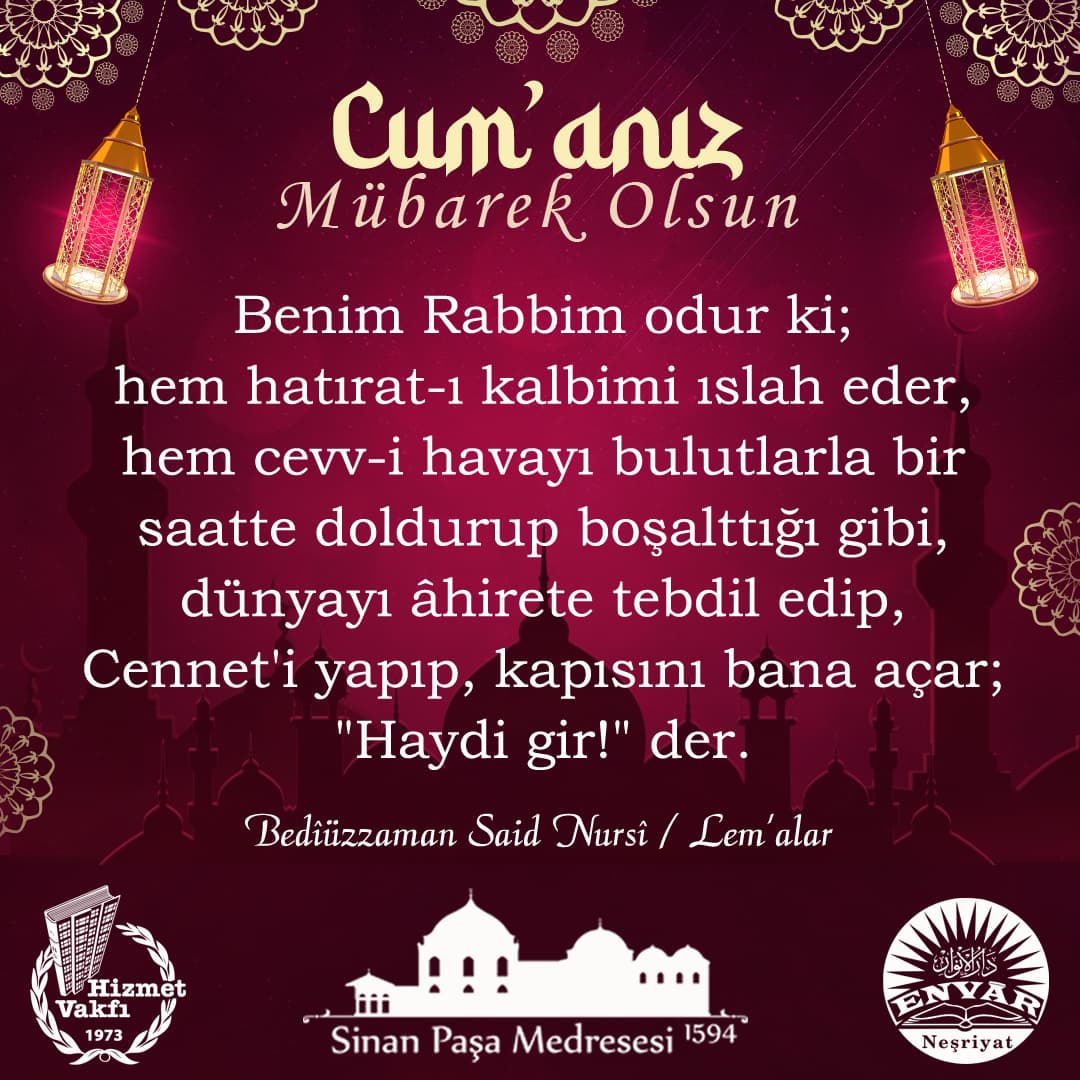 Benim Rabbim odur ki; hem hatırat-ı kalbimi ıslah eder, hem cevv-i havayı bulutlarla bir saatte doldurup boşalttığı gibi, dünyayı âhirete tebdil edip, Cennet'i yapıp, kapısını bana açar; "Haydi gir!" der.