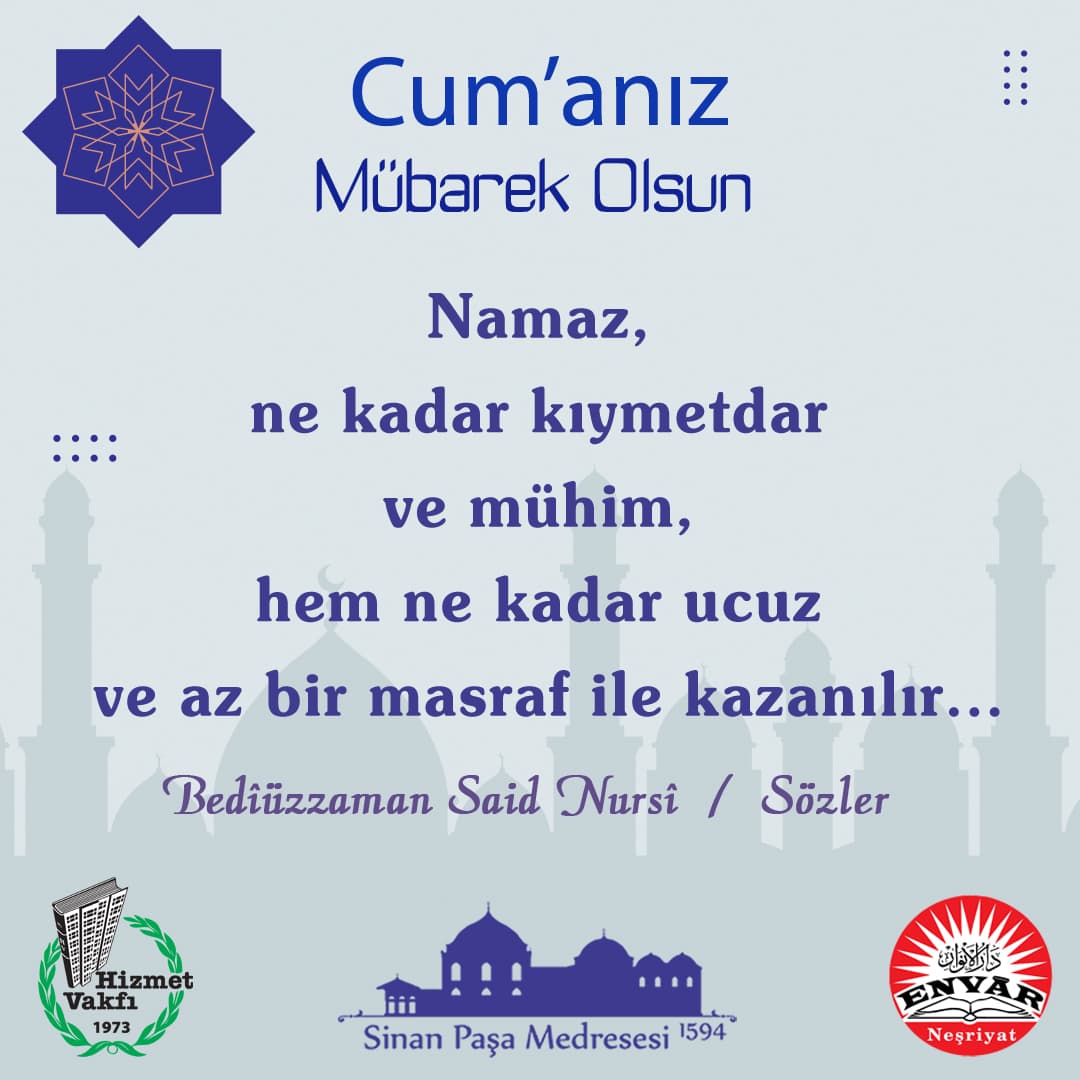 Namaz, ne kadar kıymetdar ve mühim, hem ne kadar ucuz ve az bir masraf ile kazanılır…